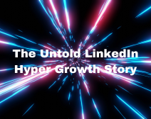 The Untold LinkedIn Hyper-Growth Story