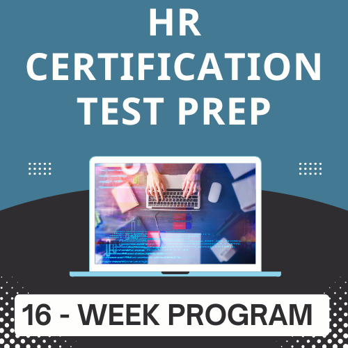 HR Certification Test Preparation Course (16 Weeks)  – August 4th, 2026