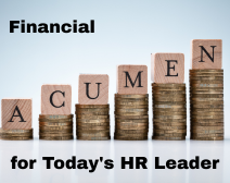Financial Acumen for Today’s HR Leader