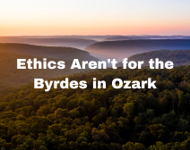 Ethics Aren’t for the Byrdes in Ozark